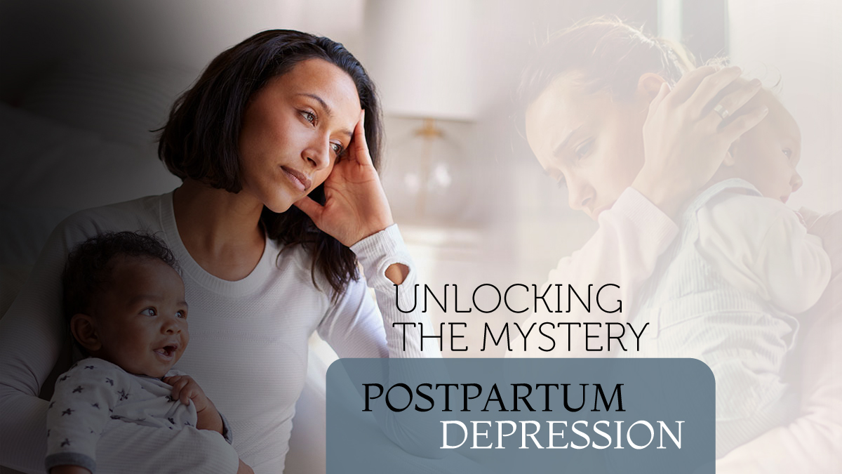 Postpartum Depression: Being for                    New Moms and Dads!